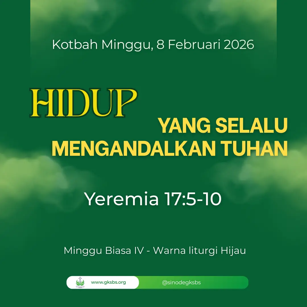 HIDUP YANG SENANTIASA MENGANDALKAN TUHAN